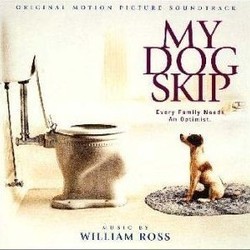 My Dog Skip Soundtrack (William Ross) - CD cover