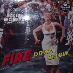 Fire Down Below Soundtrack (Arthur Benjamin, Douglas Gamley, Kenneth V. Jones) - CD cover