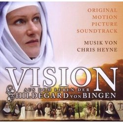 Vision - Aus dem Leben der Hildegard von Bingen サウンドトラック (Chris Heyne) - CDカバー