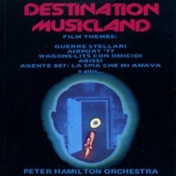 Destination Musicland Film Themes Soundtrack (Various Artists, Peter Hamilton) - CD cover