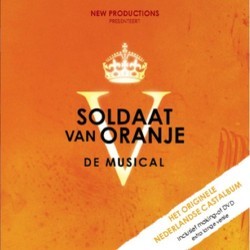 Soldaat van Oranje Colonna sonora (Tom Harriman, Pamela Phillips Oland, Frans van Deursen) - Copertina del CD