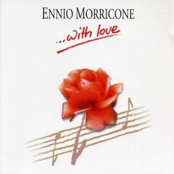 Ennio Morricone ...with Love Soundtrack (Edda Dell'Orso, Ennio Morricone) - CD cover