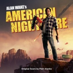 Alan Wake's American Nightmare Soundtrack (Petri Alanko) - CD cover