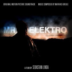 Mr Elektro Bande Originale (Mathias Greule) - Pochettes de CD