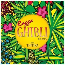 Ragga Ghibli Soundtrack (Thitika , Joe Hisaishi) - CD-Cover