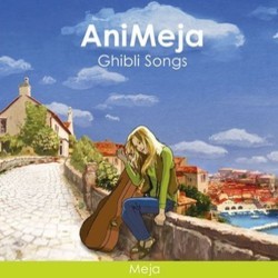 AniMeja: Ghibli Songs Soundtrack (Meja , Joe Hisaishi) - CD cover