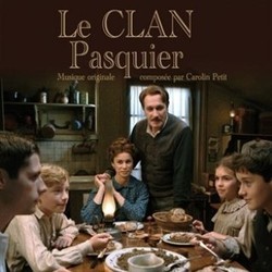Le Clan Pasquier Soundtrack (Carolin Petit) - CD cover