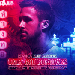 Only God Forgives サウンドトラック (Cliff Martinez) - CDカバー