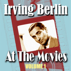 Irving Berlin at the Movies Volume 1 Ścieżka dźwiękowa (Irving Berlin) - Okładka CD