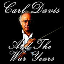 Carl Davis and the War Years Ścieżka dźwiękowa (Carl Davis) - Okładka CD