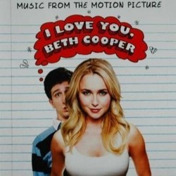 I Love You, Beth Cooper Soundtrack (Various Artists, Christophe Beck) - CD cover