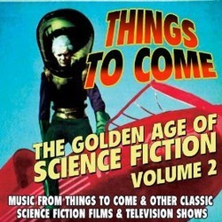 Things To Come: The Golden Age of Science Fiction, Vol.2 Ścieżka dźwiękowa (Various Artists) - Okładka CD