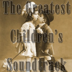 The Greatest Childrens Soundtrack Colonna sonora (Various Artists) - Copertina del CD
