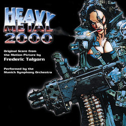 Heavy Metal 2000 サウンドトラック (Frdric Talgorn) - CDカバー