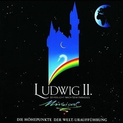 Ludwig II - Sehnsucht nach dem Paradies highlights Soundtrack (Stephan Barbarino, Franz Hummel) - CD cover