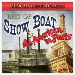 Best of Show Boat & An American in Paris 声带 (George Gershwin, Ira Gershwin, Oscar Hammerstein II, Jerome Kern) - CD封面