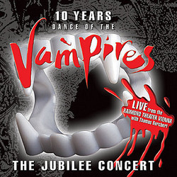 Dance of the Vampires - 10 Years Jubileeconcert サウンドトラック (Michael Kunze, Jim Steinman) - CDカバー