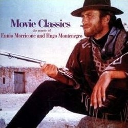 Movie Classics: The Music of Ennio Morricone and Hugo Montenegro Trilha sonora (Hugo Montenegro, Ennio Morricone) - capa de CD