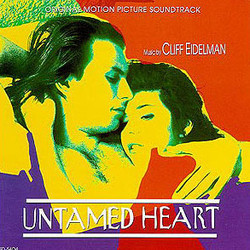 Untamed Heart Soundtrack (Cliff Eidelman) - CD-Cover