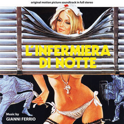 L'Infermiera di Notte / La Liceale Seduce I Professori Ścieżka dźwiękowa (Gianni Ferrio) - Okładka CD