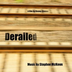 Derailed Soundtrack (Stephen McKeon) - CD-Cover