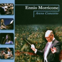 Ennio Morricone: Arena Concerto Soundtrack (Ennio Morricone) - CD cover