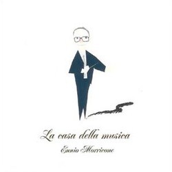 La Casa della Musica Trilha sonora (Ennio Morricone) - capa de CD