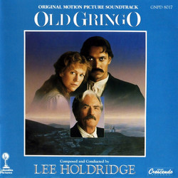 Old Gringo Colonna sonora (Lee Holdridge) - Copertina del CD