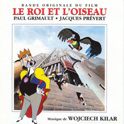 Le Roi et l'Oiseau サウンドトラック (Wojciech Kilar) - CDカバー