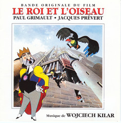 Le Roi et l'Oiseau Trilha sonora (Wojciech Kilar) - capa de CD