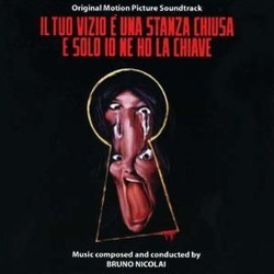 Il Tuo Vizio  una Stanza Chiusa e Solo Io Ne Ho la Chiave Soundtrack (Bruno Nicolai) - CD cover