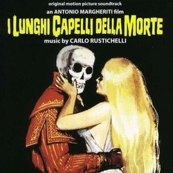 I Lunghi Capelli della Morte Trilha sonora (Carlo Rustichelli) - capa de CD