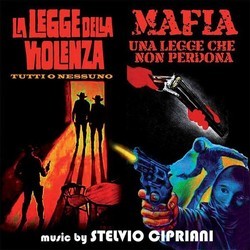 La Legge de la violenza / Mafia: Una legge che non perdona サウンドトラック (Stelvio Cipriani) - CDカバー