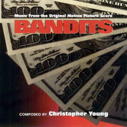 Bandits サウンドトラック (Christopher Young) - CDカバー