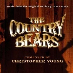 The Country Bears 声带 (Christopher Young) - CD封面
