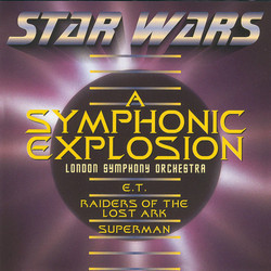 Star wars: A Symphonic Explosion Soundtrack (John Williams) - CD cover