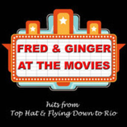 Fred & Ginger at the Movies Soundtrack (Fred Astaire, Irving Berlin, Irving Berlin, Ginger Rogers, Max Steiner, Vincent Youmans) - CD-Cover