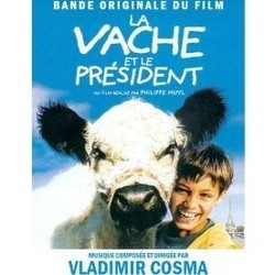La Vache et le Prsident Ścieżka dźwiękowa (Vladimir Cosma) - Okładka CD