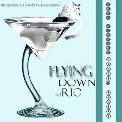 Flying Down to Rio Trilha sonora (Max Steiner, Vincent Youmans) - capa de CD