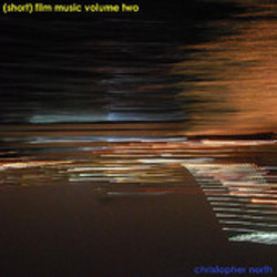 Short Film Music Volume Two Soundtrack (Christopher North) - CD cover