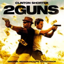 2 Guns Colonna sonora (Clinton Shorter) - Copertina del CD
