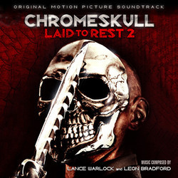 Chromeskull: Laid to Rest 2 Soundtrack (Lance Warlock) - CD cover