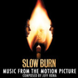 Slow Burn Soundtrack (Jeff Rona) - CD cover