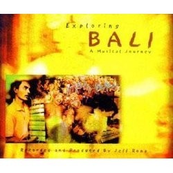 Exploring Bali Soundtrack (Jeff Rona) - CD cover