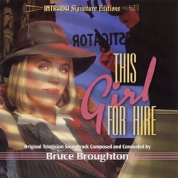 This Girl for Hire サウンドトラック (Bruce Broughton) - CDカバー