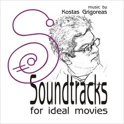 Soundtracks for Ideal Movies Ścieżka dźwiękowa (Kostas Grigoreas) - Okładka CD