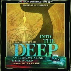 Into the Deep: America, Whaling & The World Colonna sonora (Brian Keane) - Copertina del CD