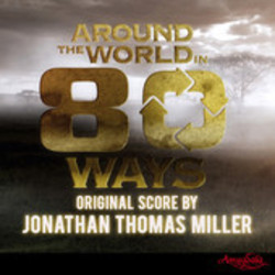 Around The World In 80 Ways Ścieżka dźwiękowa (Jonathan Thomas Miller) - Okładka CD