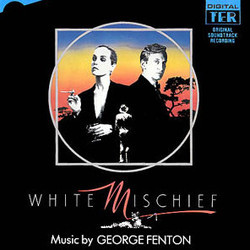 White Mischief Soundtrack (George Fenton) - Cartula
