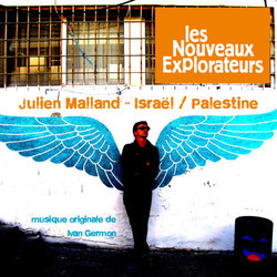 Les Nouveaux Explorateurs : Julien Seth Malland en Isral et Palestine Trilha sonora (Ivan Germon) - capa de CD